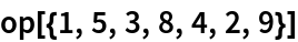 op[{1, 5, 3, 8, 4, 2, 9}]