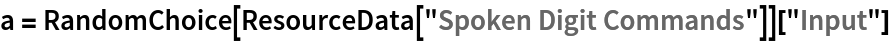 a = RandomChoice[ResourceData["Spoken Digit Commands"]]["Input"]