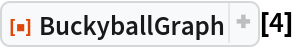 ResourceFunction["BuckyballGraph"][4]