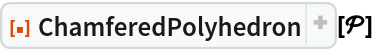 ResourceFunction["ChamferedPolyhedron"][\[ScriptCapitalP]]